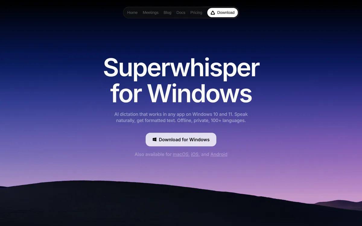 Superwhisper for Windows page: AI dictation that works in any app on Windows 10 and 11